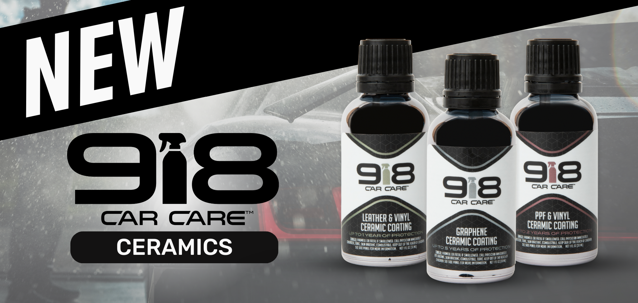 Text reads: New, 918 car care ceramics.

White bottles of 918 Care Care Leather & Vinyl Ceramic Coating, Graphene Ceramic Coating, and PPF & Vinyl Ceramic Coating, over a background image of a car in snowy weather.